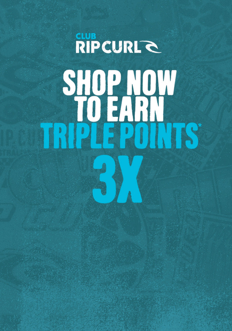 Teal background with Rip Curl logo and promotional text for earning triple points.